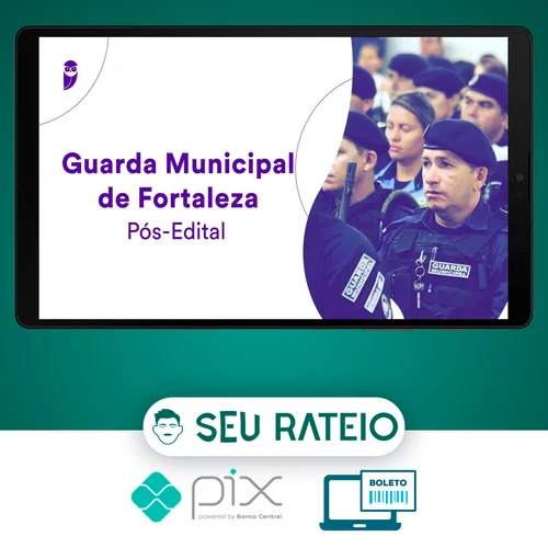 Guarda Municipal de Fortaleza (GCM-Fortaleza) - Estratégia Concursos