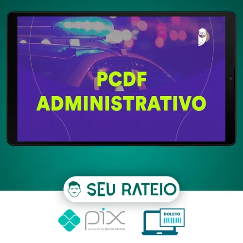 Pacote - PC-DF (Analista de Apoio - Agente Administrativo) Pacote - 2023 (Pré-Edital) - Estratégia Concursos