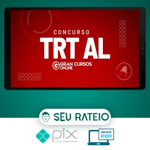 TRT 19ª Região - Tribunal Regional do Trabalho da 19ª Região - Analista Judiciário - Área Apoio Especializado - Especialidade: Tecnologia da Informação - Gran Cursos Online