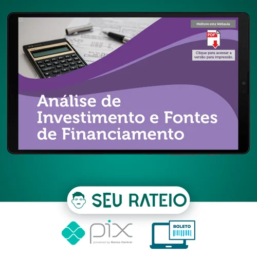 Análise de Investimentos e Fontes de Financiamento - Universidade Pitágoras Unopar