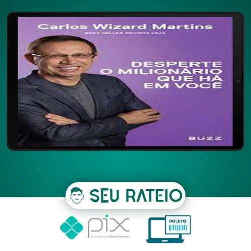 Desperte o Milionário que Há em Voce - Carlos Wizard Martins