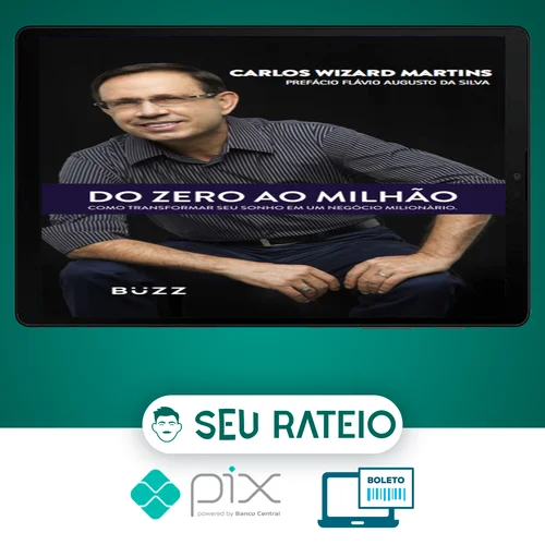 Do Zero Ao Milhão - Carlos Wizard