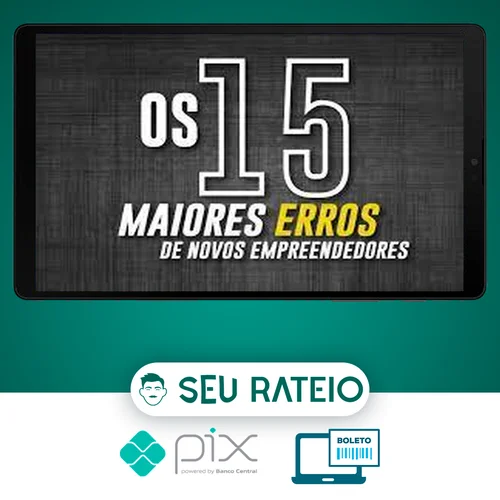 Os 15 Maiores Erros de Novos Empreendedores - Bruno Perini e João Cristofolini