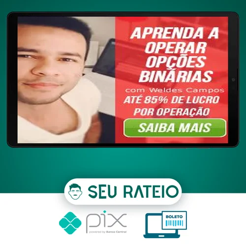 10 Passos para o Sucesso nas Opções Binárias - Weldes Campos