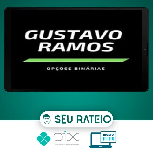 Opções Binárias - Gustavo Ramos