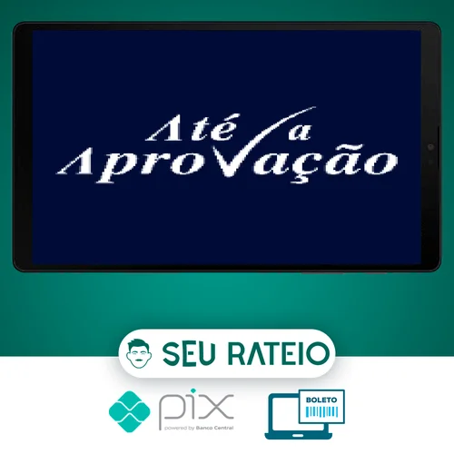 Até a Aprovação - José Roberto Mello