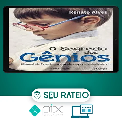 O Segredo dos Gênios - Renato Alves