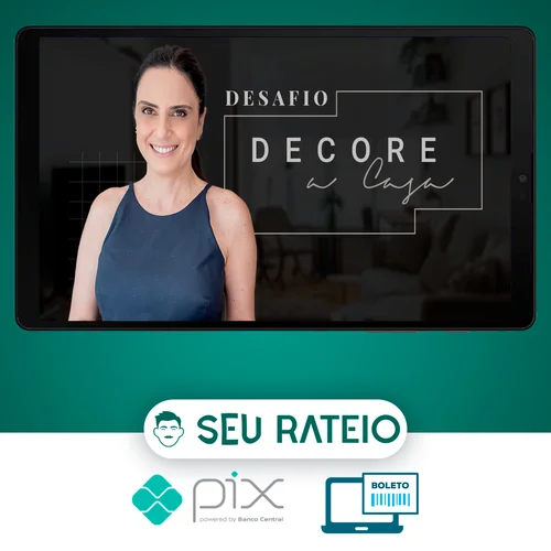 Decore a Casa - Ciça Rego