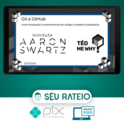 Instituto Aaron Swartz Introdução Git e GitHub - Téo Calvo