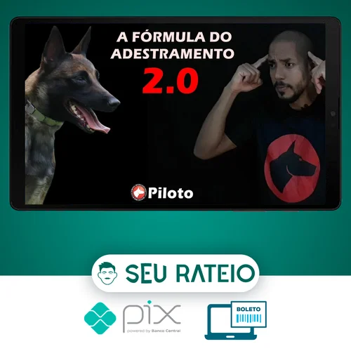 Fórmula Do Adestramento 2.0 - Dionatas Piloto