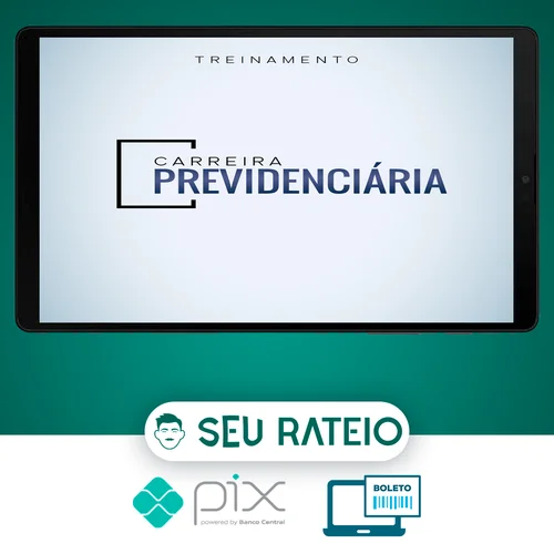 Carreira Previdenciária - Advocacia na Prática