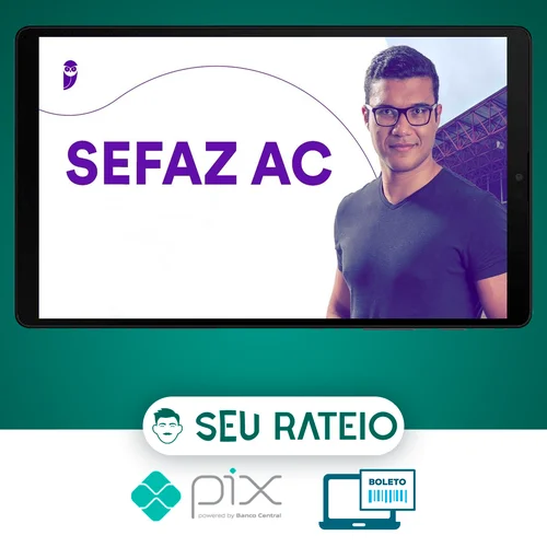 SEFAZ-AC - Técnico da Fazenda Estadual - Pacote Teórico + Estratégico 2023 (Pós-Edital) - Estratégia Concursos