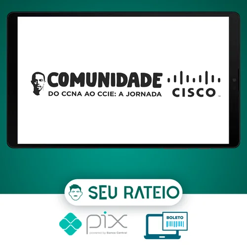 Comunidade Cisco: do CCNA ao CCIE A Jornada - Lucas Palma