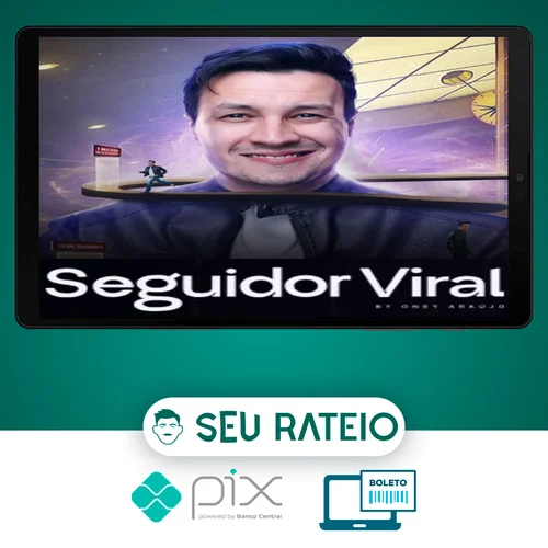 Seguidor Viral - Oney Araujo