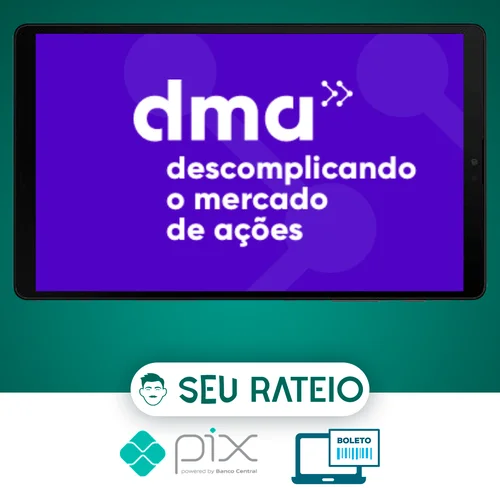 DMA 2.0: Descomplicando o Mercado de Ações - Clube do Valor