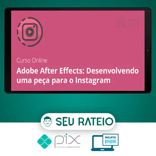 Adobe After Effects: Desenvolvendo Uma Peça Para o Instagram - Alura