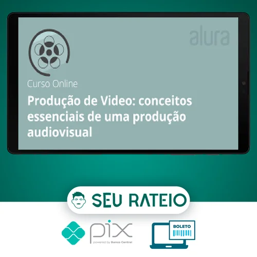 Produção de Video Conceitos Essenciais de uma Produção Audiovisual - André Pilli