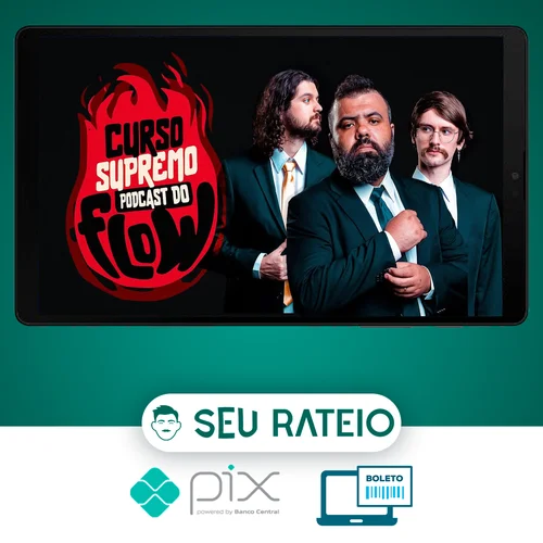 Curso SUPREMO de PODCAST do FLOW - Poladoful