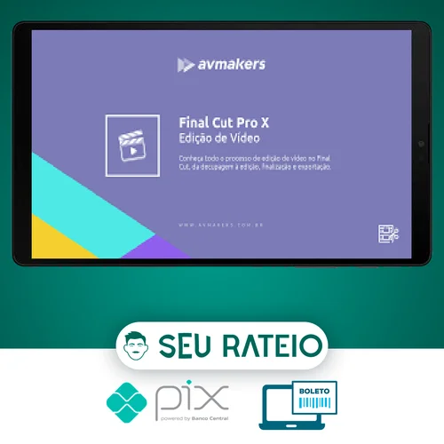 Final Cut Pro X Edição de Video - AvMakers