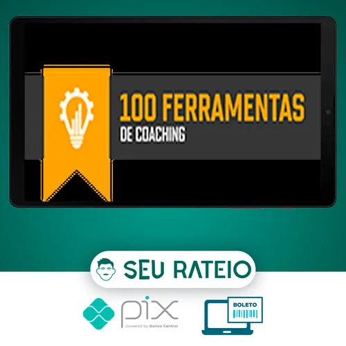 100 Ferramentas Coaching - Caroline Calaça