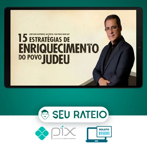 15 Estratégias de Enriquecimento do Povo Judeu - Paulo Vieira