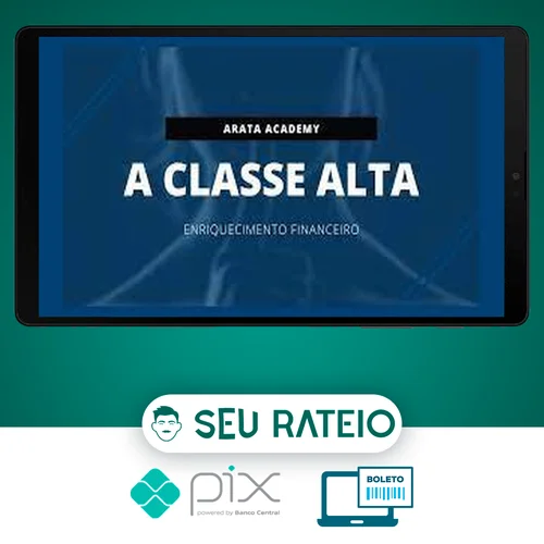 A Classe Alta - Seiiti Arata (Arata Academy)