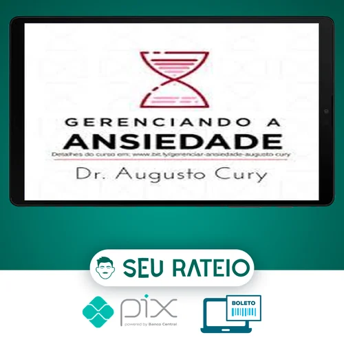 Gerenciando Ansiedade - Augusto Cury