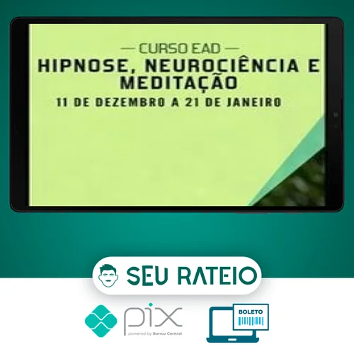 Hipnose, Meditação e Neurociência - Sofia Bauer