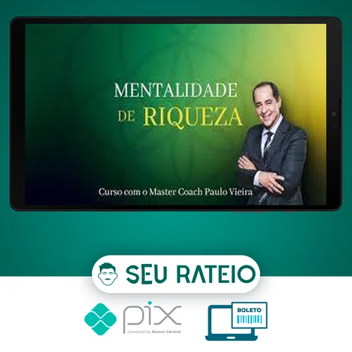 Mentalidade da Riqueza - Paulo Vieira