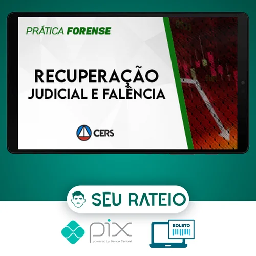 Prática Recuperação Judicial e Falência - CERS