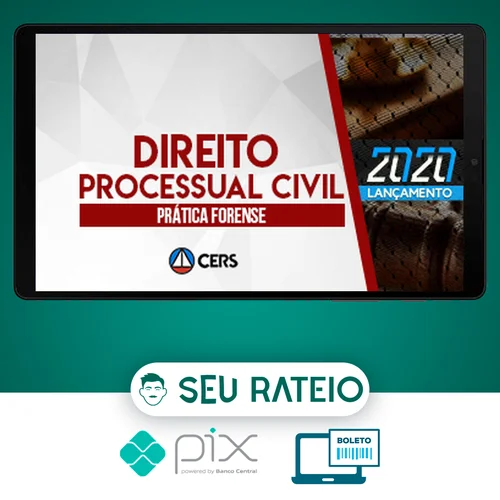 Curso de Prática Forense em Direito Processual Civil - CERS