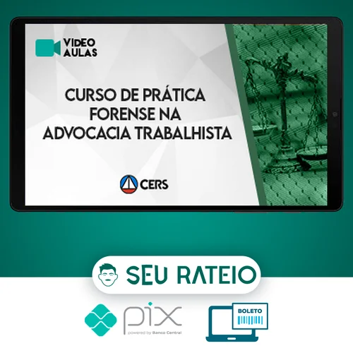 Curso de Prática Forense na Advocacia Trabalhista - CERS