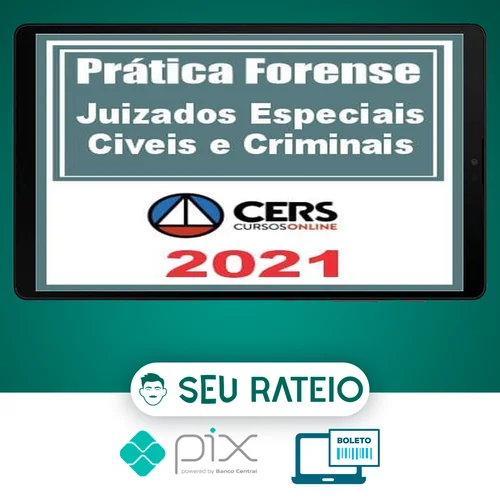 Curso de Prática Forense nos Juizados Especiais Cível Criminal e da Fazenda Pública - CERS