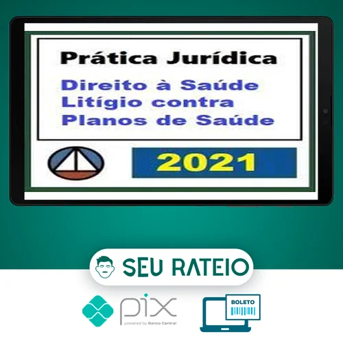 Curso de Prática Forense Sobre Direito à Saúde: Litígio Contra Plano de Saúde - CERS