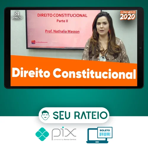 Direção Concursos: Direito Constitucional - Nathalia Masson