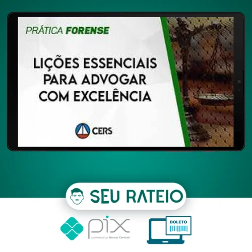 Lições Essenciais para Advogar com Excelência - CERS