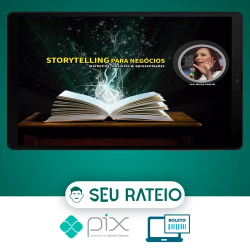 Curso Storytelling Para Negócios - Martha Gabriel