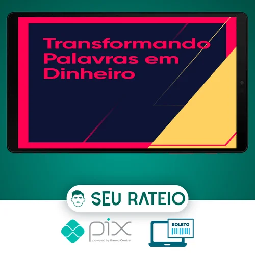 Transformando Palavras em Dinheiro 2.0 - Ícaro de Carvalho