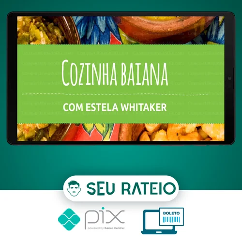 Cozinha Baiana - Estela Whitaker