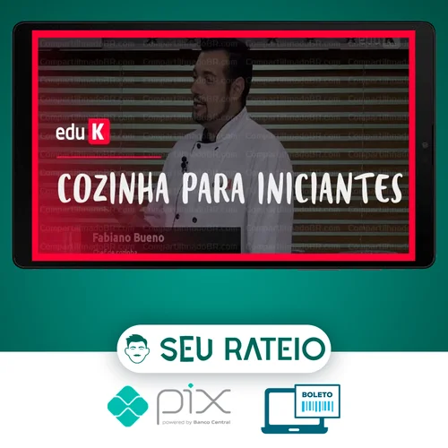 Cozinha para Iniciantes - Fabiano Bueno (EduK)