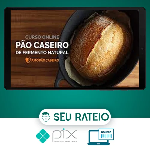 Curso Pão Caseiro com Fermentação Natural - Adriano Ribeiro