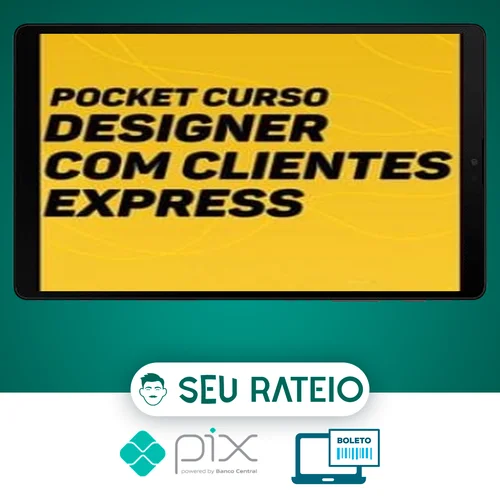 Designer com Clientes Express + Planilha de Precificação - Eduardo Portella