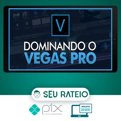 Dominando o Vegas Pro - Mateus Ferreira