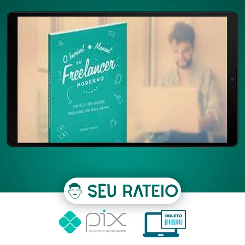 O Incrível Manual do Freelancer Moderno - Henrique Pochmann