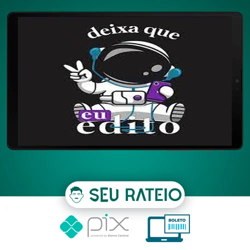 Deixa que eu Edito - Jupiter Produções