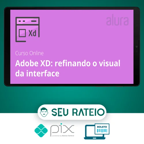 Adobe XD Refinando o Visual da Interface - Alura