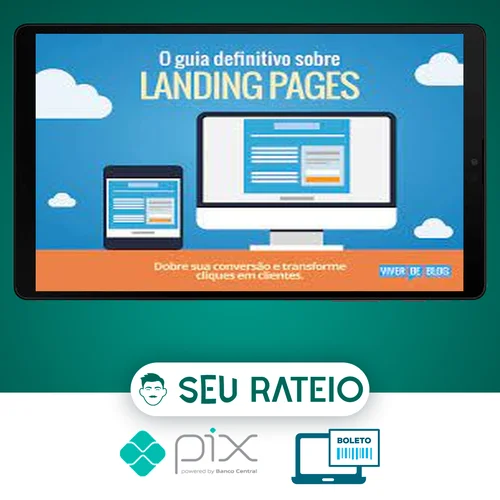 O Guia Definitivo Sobre Landing Pages - Henrique Carvalho