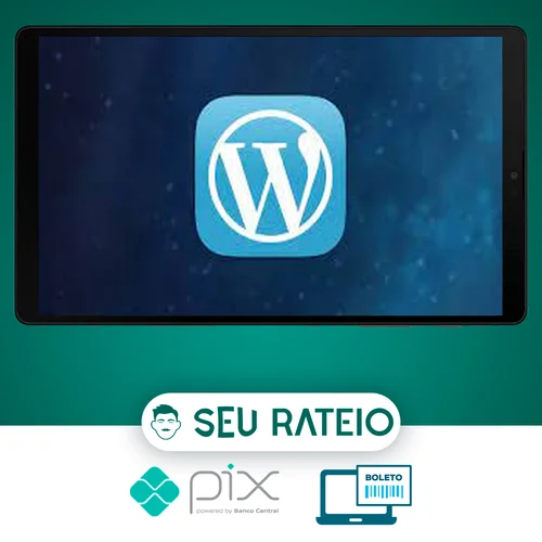 Wordpress Para Desenvolvedores Criação de Temas do Zero - Marcelo Xavier Vieira