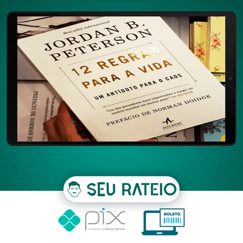 12 Regras para a Vida: Um Antídoto para o Caos - Jordan B. Peterson