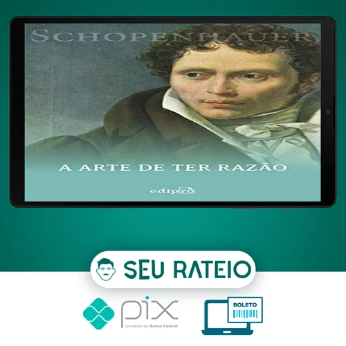 38 Estratégias para Vencer Qualquer Debate: A Arte de Ter Razão - Arthur Schopenhauer